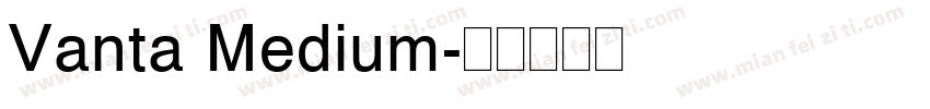 Vanta Medium字体转换